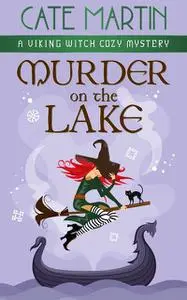 «Murder on the Lake» by Martin Cate