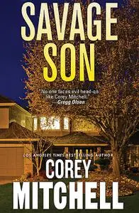 «Savage Son» by Corey Mitchell