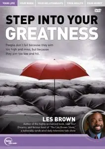 Les Brown Live - Step Into Your Greatness