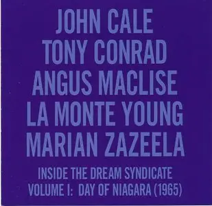 John Cale / Tony Conrad / Angus MacLise / La Monte Young / Marian Zazeela - Inside The Dream Syndicate / Day Of Niagara (1965)