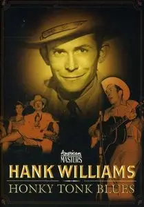 PBS American Masters - Hank Williams: Honky Tonk Blues (2004)