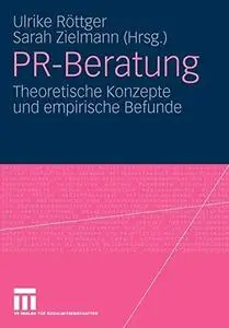 PR-Beratung: Theoretische Konzepte und empirische Befunde