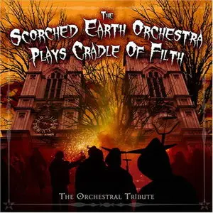 The Scorched Earth Orchestra - Plays Cradle of Filth (2006)