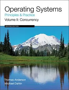 Operating Systems: Principles and Practice (Volume 1 - 4)