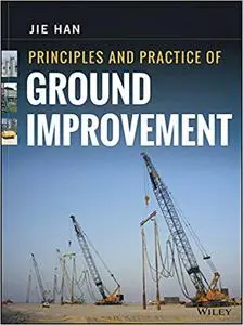 Principles and Practice of Ground Improvement