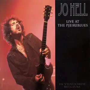 Jo Hell - 2 Albums: Live At The Pjeireblues (2011) / Rockin' Land (2013)