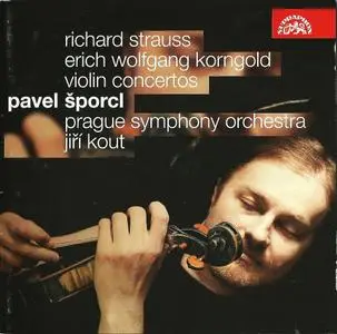 Pavel Šporcl, Prague Symphony Orchestra, Jiří Kout - Strauss, Korngold: Violin Concertos (2009)