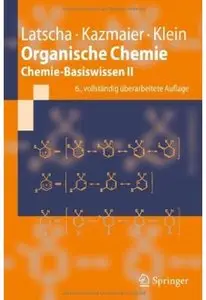Organische Chemie: Chemie-Basiswissen II (Auflage: 6) [Repost]