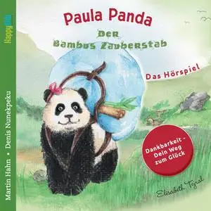 «Paula Panda: Der Bambus-Zauberstab» by Martin Hahn,Denis Nunekpeku