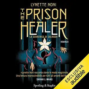 «The Prison Healer (edizione italiana)» by Lynette Noni
