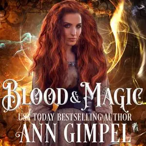 «Blood and Magic» by Ann Gimpel