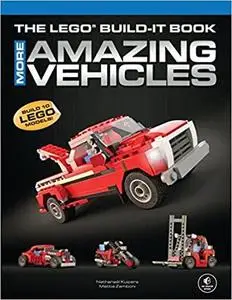 The LEGO Build-It Book,: More Amazing Vehicles