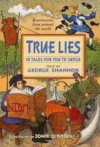 True Lies: 18 Tales for You to Judge