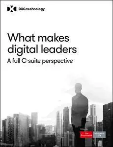 The Economist (Intelligence Unit) - What makes digital leaders (2017)