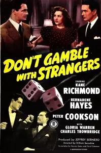 Don't Gamble with Strangers (1946)