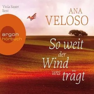 Ana Veloso - So weit der Wind uns trägt