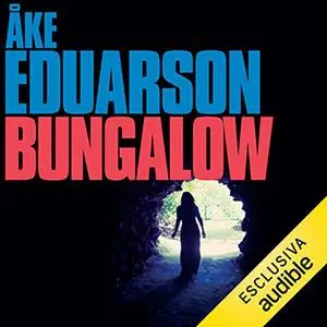 «Bungalow» by Åke Edwardson