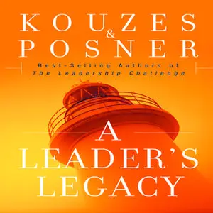 «A Leader's Legacy» by James M. Kouzas,Barry Z. Posner