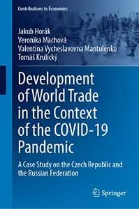 Development of World Trade in the Context of the COVID-19 Pandemic
