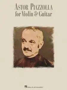 Astor Piazzolla for Violin & Guitar [Repost]