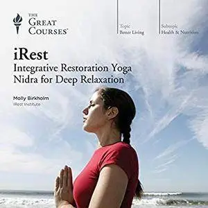 iRest: Integrative Restoration Yoga Nidra for Deep Relaxation [Audiobook]