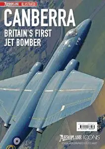 Canberra: Britain's First Jet Bomber (Aeroplane Icons) (Repost)