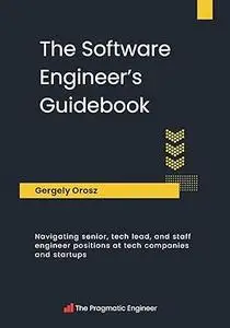 The Software Engineer's Guidebook