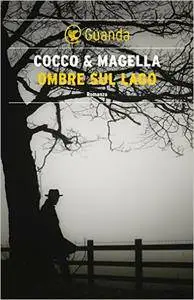 Ombre sul lago - Giovanni Cocco & Amneris Magella (Repost)