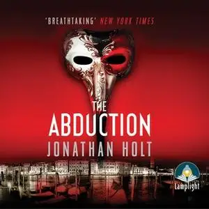 «The Abduction» by Jonathan Holt