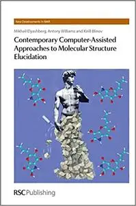 Contemporary Computer-Assisted Approaches to Molecular Structure Elucidation