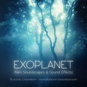 Bluezone Corporation Exoplanet Alien Soundscapes and Sound Effects