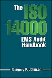 The ISO 14000 EMS Audit Handbook 1st Edition
