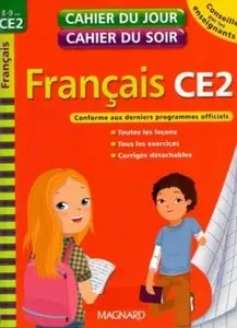 Cahier du Jour, Cahier du Soir - Français CE2, 8-9 ans