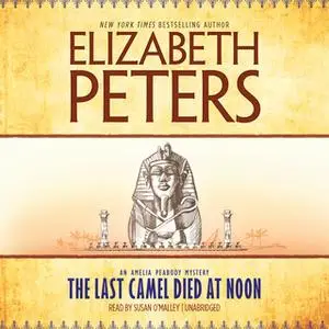«The Last Camel Died at Noon» by Elizabeth Peters