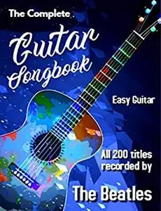 The Complete Guitar Songbook : Easy Guitar