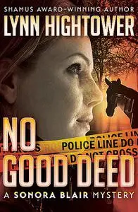 «No Good Deed» by Lynn Hightower