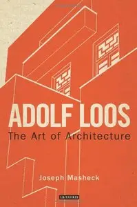 Adolf Loos: The Art of Architecture (Repost)