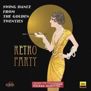 Cologne New Philharmonic Orchestra & Volker Hartung - Retro Party: Swing Dance from the Golden Twenties (2022) [24/48]