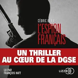 Cédric Bannel, "L'espion français"