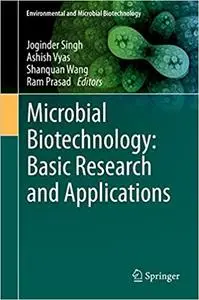Microbial Biotechnology: Basic Research and Applications