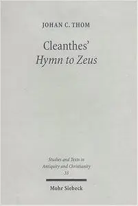 Cleanthes' Hymn to Zeus: Text, Translation, and Commentary