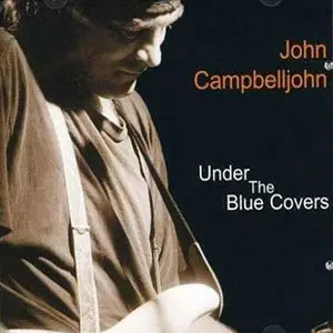 John Campbelljohn - Under The Blue Cover (2003)