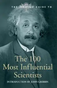 Britannica Guide to 100 Most Influential Scientists (repost)