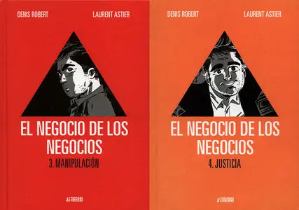 El negocio de los negocios: Manipulación (Tomos 3) y Justicia (Tomo 4)