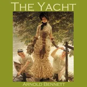 «The Yacht» by Arnold Bennett