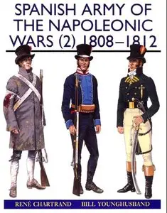 Spanish Army of the Napoleonic Wars (2): 1808-12