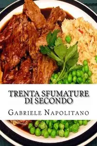 Gabriele Napolitano - Trenta sfumature di secondo