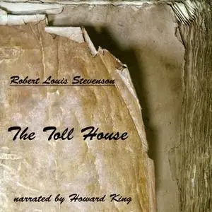 «The Toll House» by Robert Louis Stevenson
