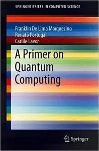 A Primer on Quantum Computing