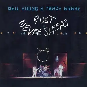 Neil Young & Crazy Horse ‎- Rust Never Sleeps (1979) US 1st Pressing - LP/FLAC In 24bit/96kHz